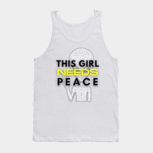 This Girl Needs Peace Tank Top